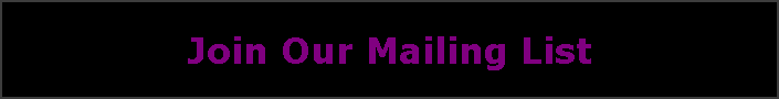 Join Our Mailing List